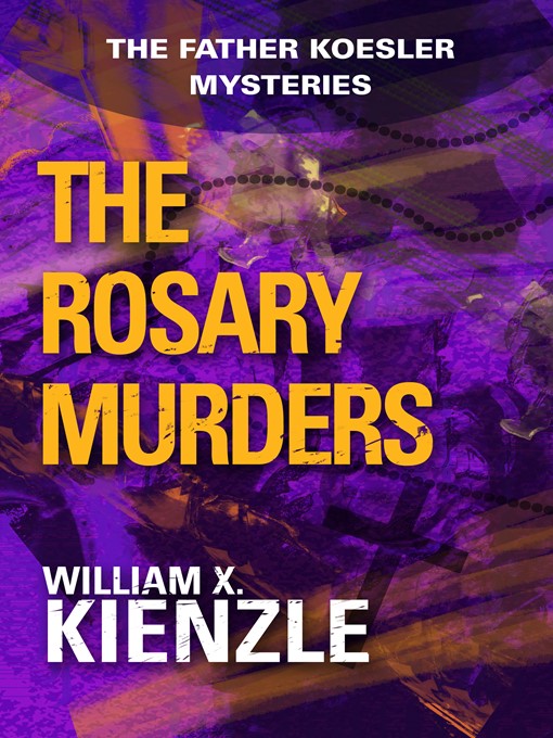 Title details for The Rosary Murders by William Kienzle - Wait list